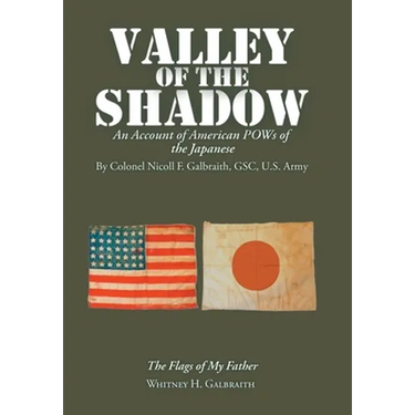 Valley of the Shadow: An Account of American Pows of the Japanese
