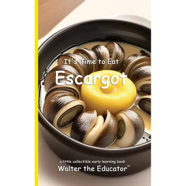 It's Time to Eat Escargot