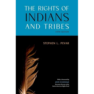 The Rights of Indians and Tribes
