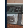 Personal Memoirs of U.S. Grant