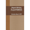 Report Writing for Investigators