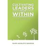 Cultivating Leaders from Within