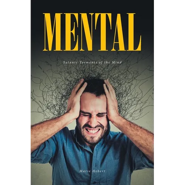 Mental: Satanic Torments of the Mind