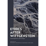 Ethics after Wittgenstein: Contemplation and Critique