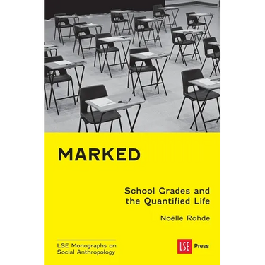 Marked: School Grades and the Quantified Life