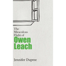 The Miraculous Flight of Owen Leach