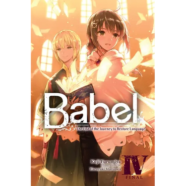 Babel, Vol. 4: The End of the Journey to Restore Language