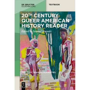 20th-Century Queer American History Reader