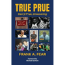 True Prue: Darryl Prue, Unwavering
