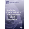 Synthesis, Characterization and Application of Hybrid Composites