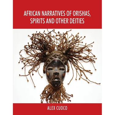African Narratives of Orishas, Spirits and Other Deities