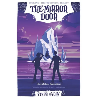The Mirror Door: Once Bitten, Twice Shine