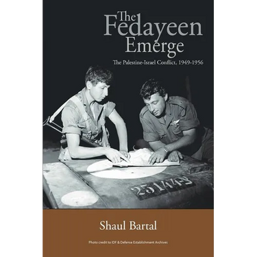 The Fedayeen Emerge: The Palestine-Israel Conflict, 1949-1956