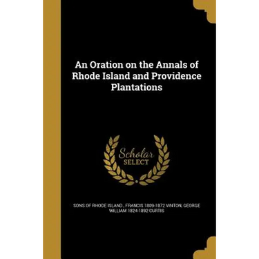 An Oration on the Annals of Rhode Island and Providence Plantations