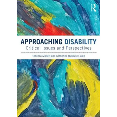 Approaching Disability: Critical Issues and Perspectives