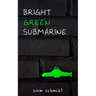 Bright Green Submarine