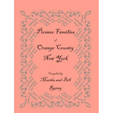 Pioneer Families of Orange County, New York