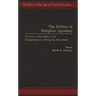 The Politics of Religious Apostasy: The Role of Apostates in the Transformation of Religious Movements