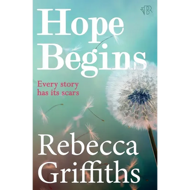 Hope Begins: An emotional and gripping love story that will capture your heart and never let go