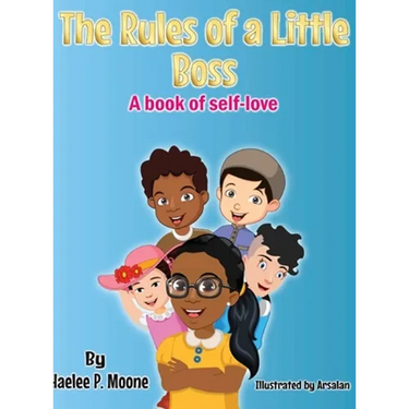 The Rules of a Little Boss: A book of self-love