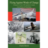 Flying against winds of change