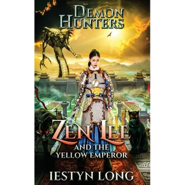 Demon Hunters: Zen Lee And The Yellow Emperor