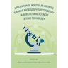 Application of Molecular Methods and Raman Microscopy/Spectroscopy in Agricultural Sciences and Food Technology