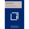 Perceptions: A Collection of Verse
