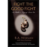 Fight the Good Fight: A Mother's Legacy Lives On