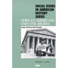 African Americans and Civil Rights: From 1619 to the Present