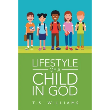 Lifestyle of a Child in God
