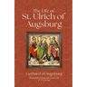 The Life of St. Ulrich of Augsburg