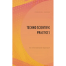 Techno-Scientific Practices: An Informational Approach