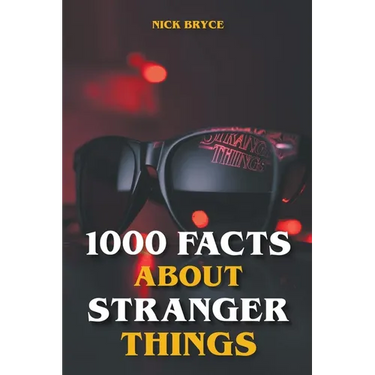 1000 Facts About Stranger Things