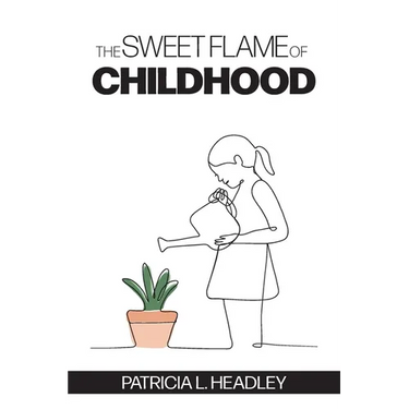 The Sweet Flame of Childhood