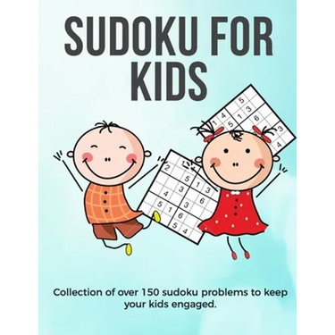 Sudoku for Kids: A collection of sudoku puzzles for kids to learn how to play from beginners to advanced level - perfect camping gift S