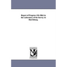 Report of Progress (1st-3rd) in the Laboratory of the Survey at Harrisburg.