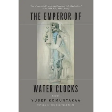 The Emperor of Water Clocks: Poems