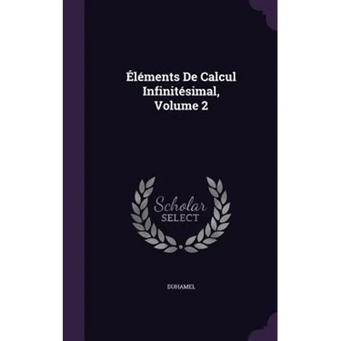 Éléments De Calcul Infinitésimal, Volume 2
