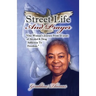 Street Life and Prayer: One Woman's Journey From 25 Years of Alcohol and Drugs Addiction to Freedom