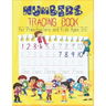 Numbers Tracing Book for Preschoolers and Kids Ages 3-6: Trace Numbers Practice Workbook for Pre K, Kindergarten and Kids Ages 3-6, educational workbo