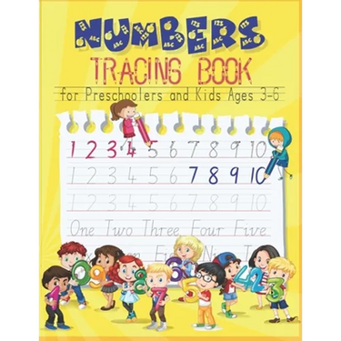 Numbers Tracing Book for Preschoolers and Kids Ages 3-6: Trace Numbers Practice Workbook for Pre K, Kindergarten and Kids Ages 3-6, educational workbo