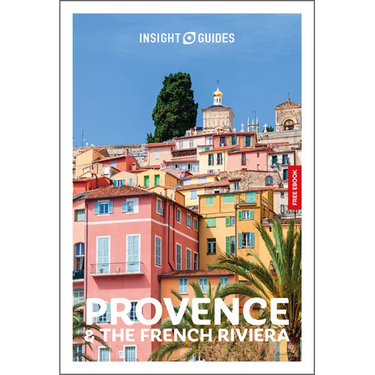Insight Guides Provence and the French Riviera: Travel Guide with eBook