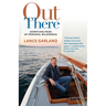 Out There: Dispatches from My Personal Wilderness