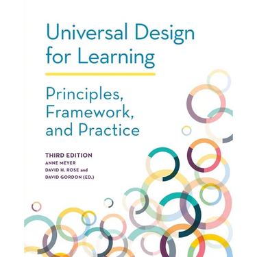 Universal Design for Learning: Principles, Framework, and Practice