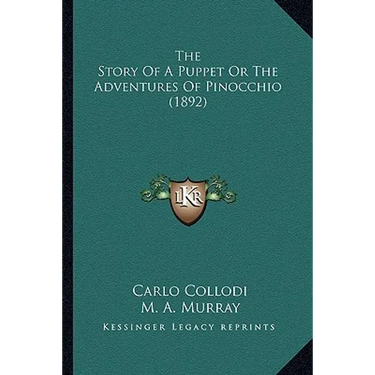 The Story Of A Puppet Or The Adventures Of Pinocchio (1892)