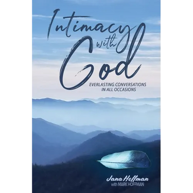 Intimacy with God: Everlasting Conversations in All Occasions