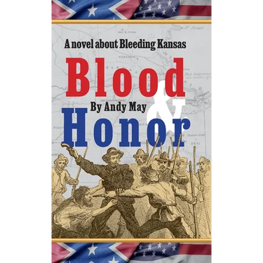 Blood & Honor, a novel about Bleeding Kansas