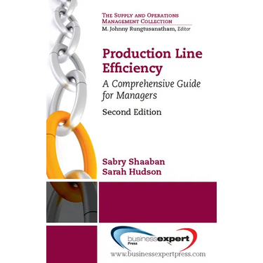 Production Line Efficiency: A Comprehensive Guide for Managers, Second Edition