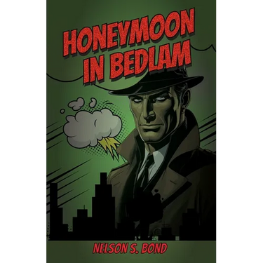 Honeymoon In Bedlam
